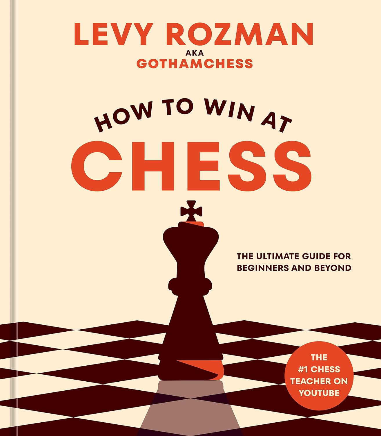 How To Win At Chess - Levy Rozman Gothamchess book