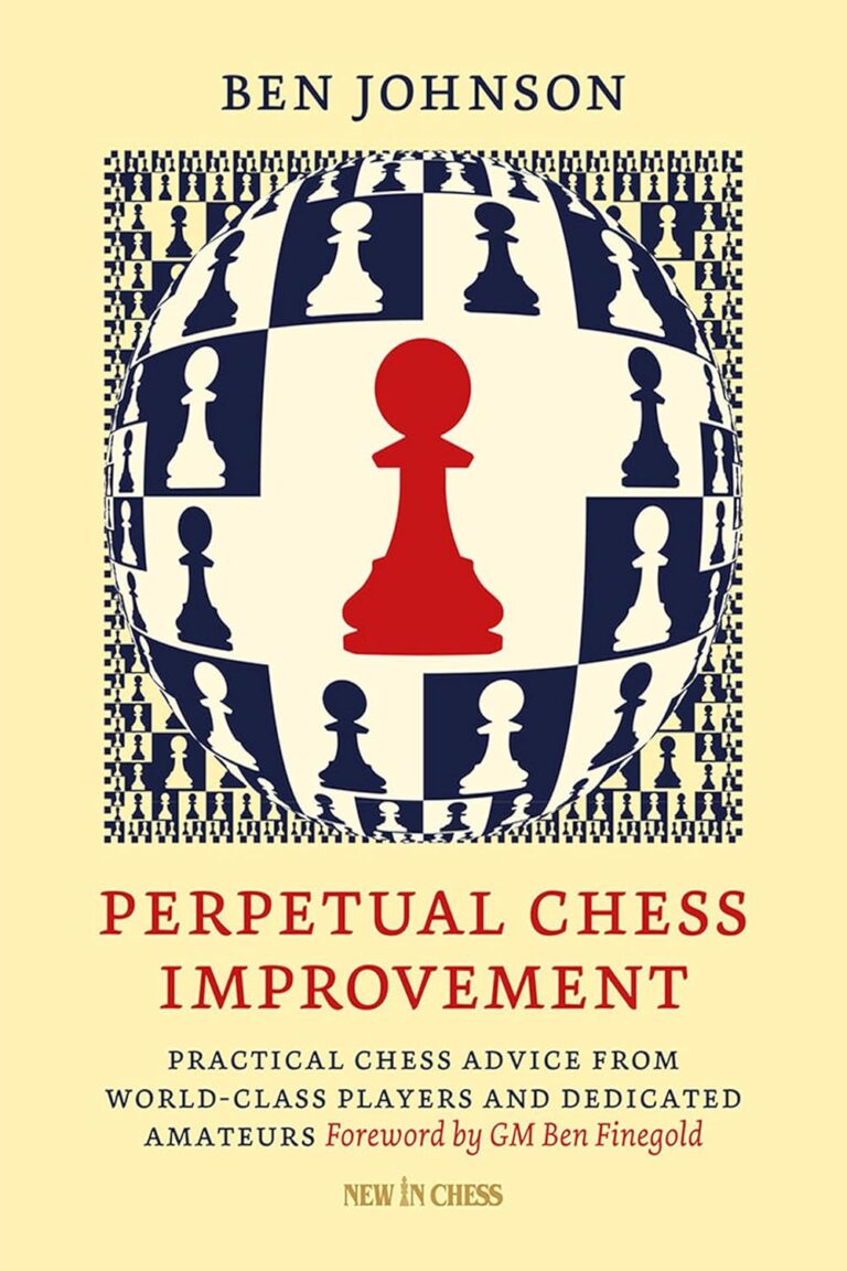 Perpetual Chess Improvement: Practical Chess Advice from World-Class Players and Dedicated Amateurs by Ben Johnson.