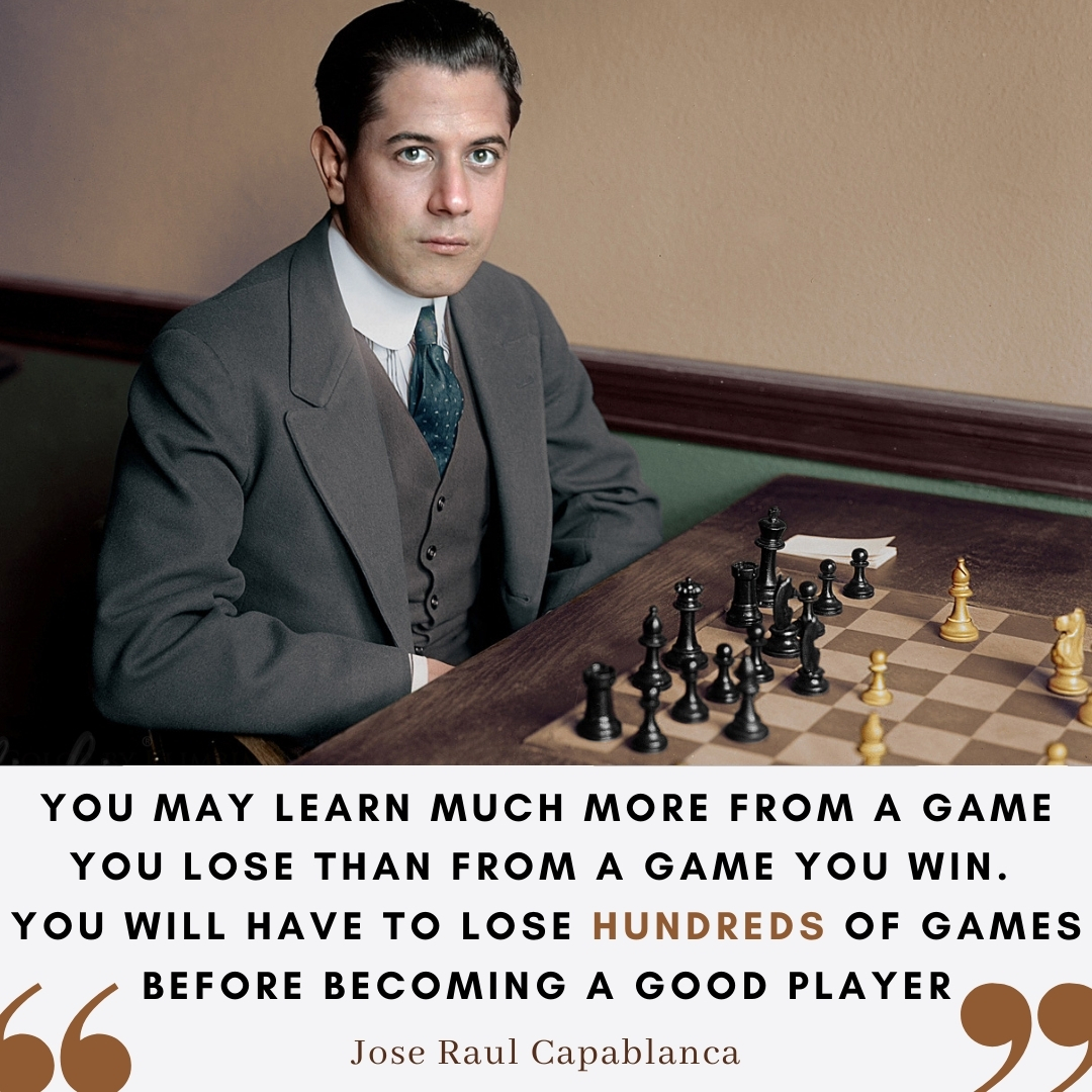 Capablanca losing quote
